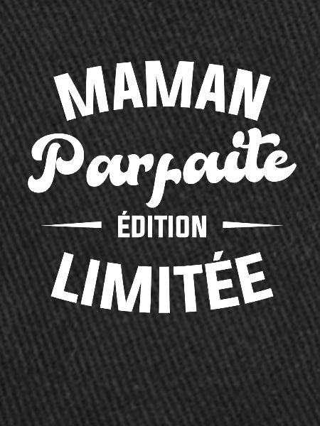 Maman parfaite édition limitée