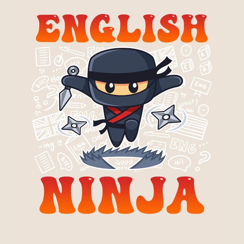 Professeur d’anglais Ninja Je suis professeur d’anglais