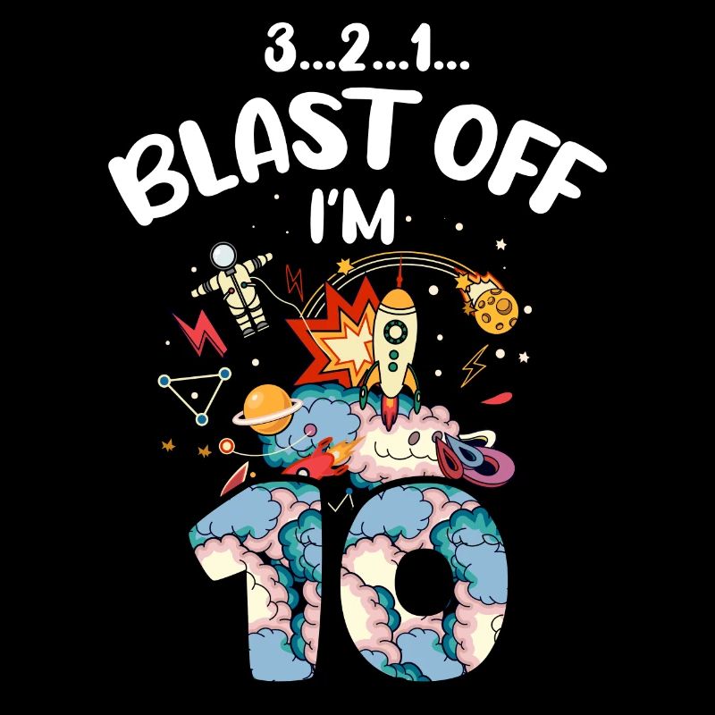 Blast Off Ich Bin 10 Jahre Alt, 10. Geburtstag