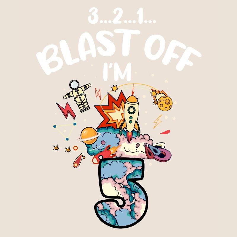 Blast Off I am 5 years old, 5th birthday