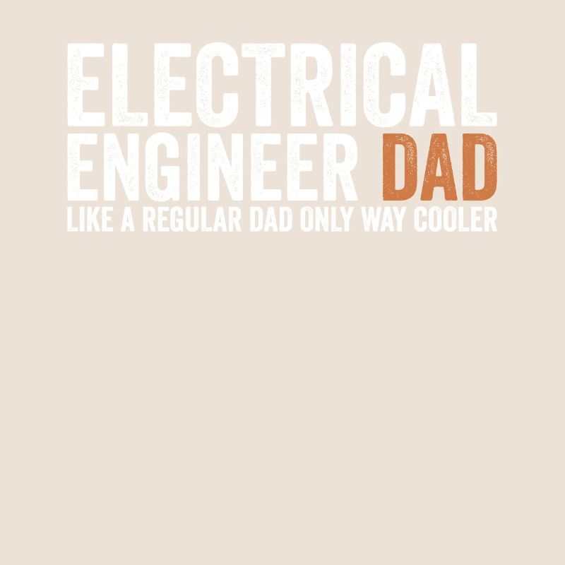 Papa - Electrical Engineer