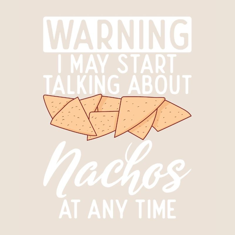 Nacho Lover Nacho Geschenk Mexikanisches Essen