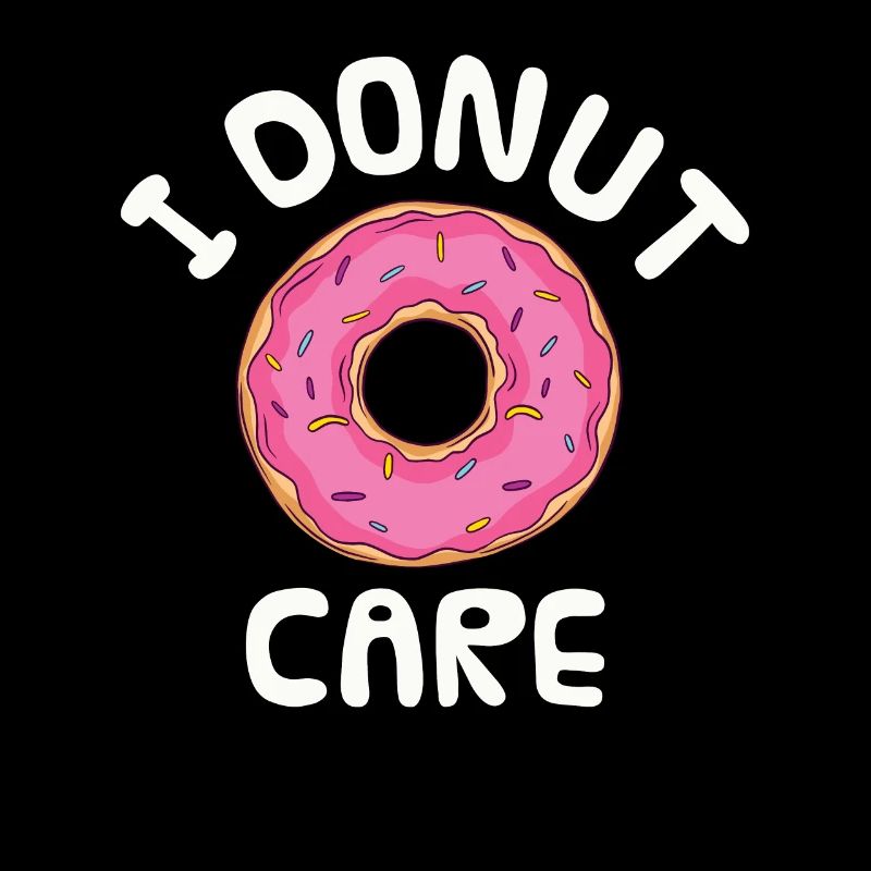 I Donut Care
