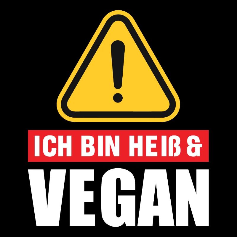 Ich bin heiß & vegan