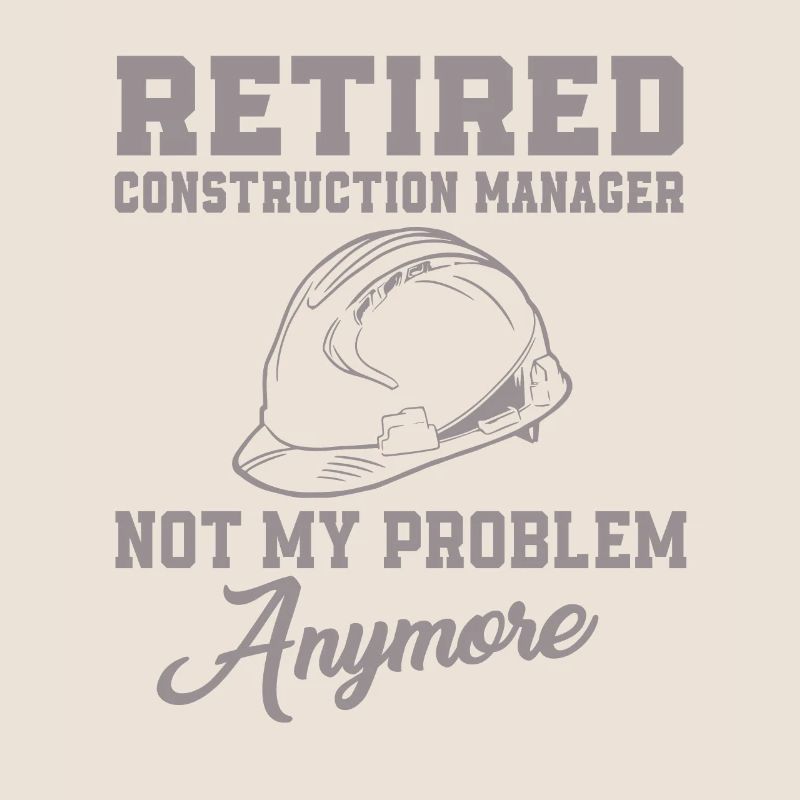 Retired site manager is not my problem