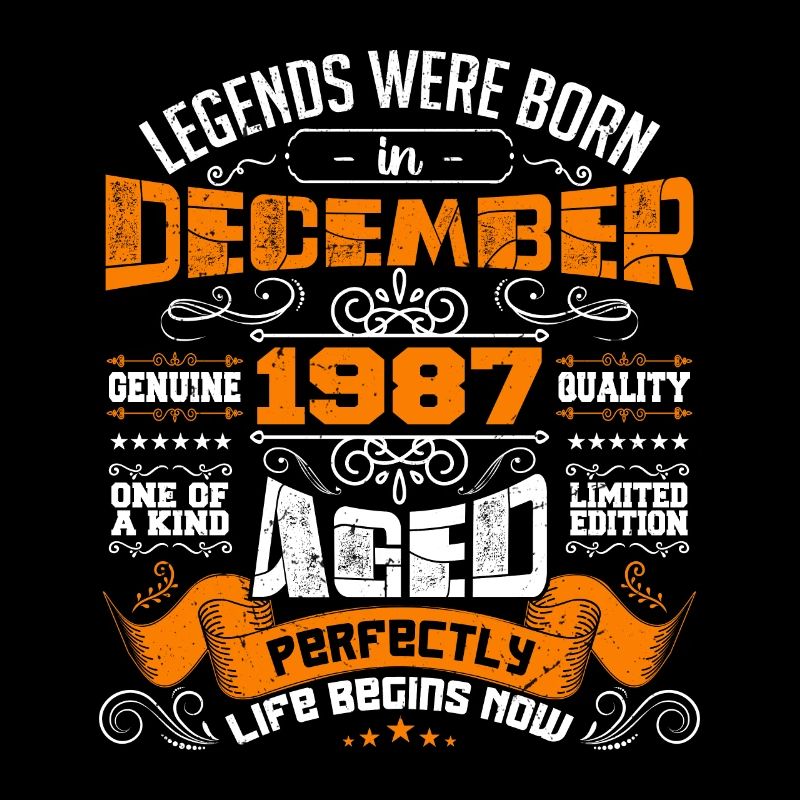 Legends were born in December 1987 | gift