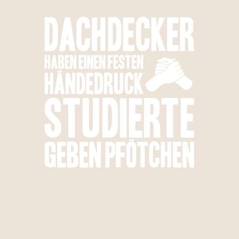 Dachdecker Dachdeckerei Dachdecken Roofer Roofing