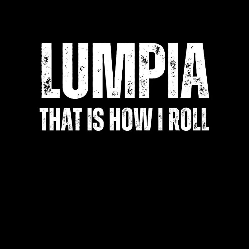 Filipino Pride Pinoy Spring Roll Lumpia Thats How