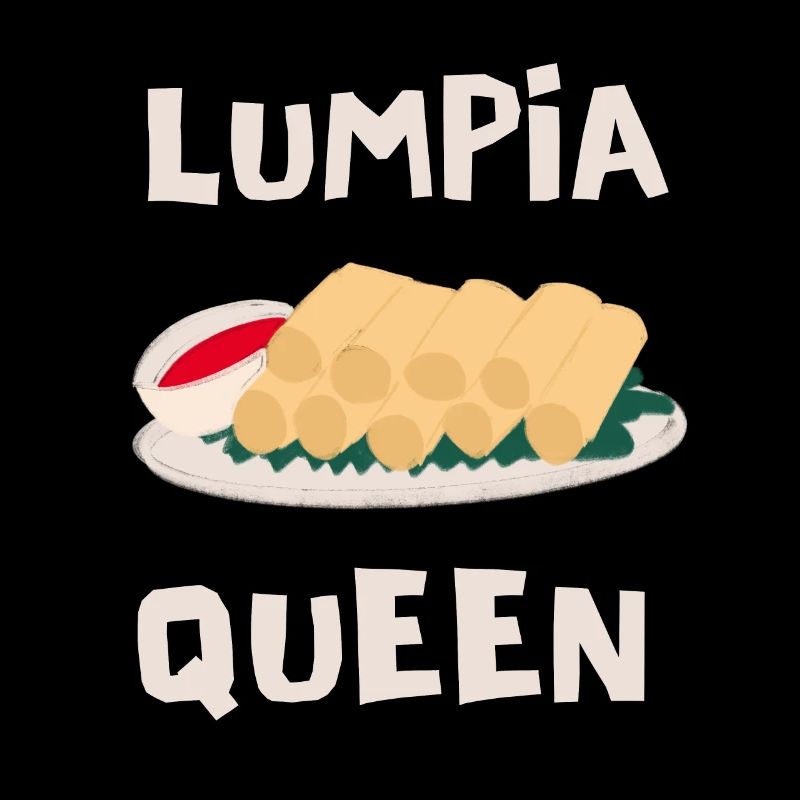 Filipino Pride Pinoy Spring Roll Lumpia Thats How