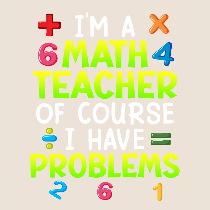 Bien sûr que j’ai des problèmes je suis professeur de maths