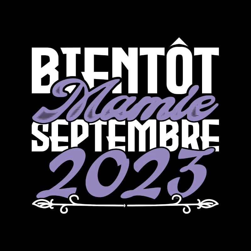 Annonce grossesse. bientôt Mamie Septembre 2023.