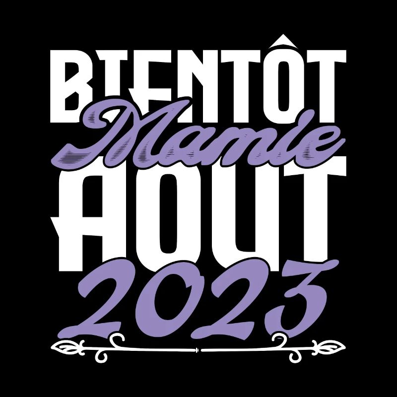 Annonce grossesse. bientôt Mamie Aout 2023. août.