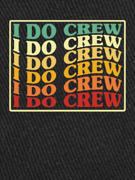 I Do Crew