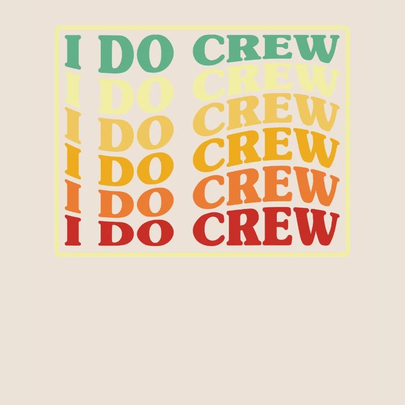 I Do Crew