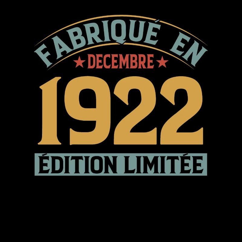 Fabriqué En Décembre 1922 Édition Limitée