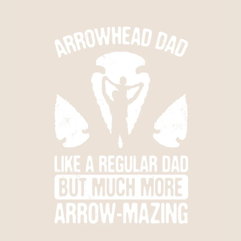 Arrowhead Dad comme un Regukar Dad mais beaucoup plus