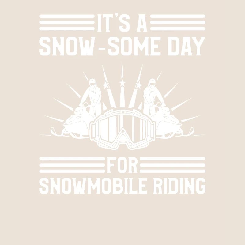It's A Snow Some Day For Snowmobile Riding
