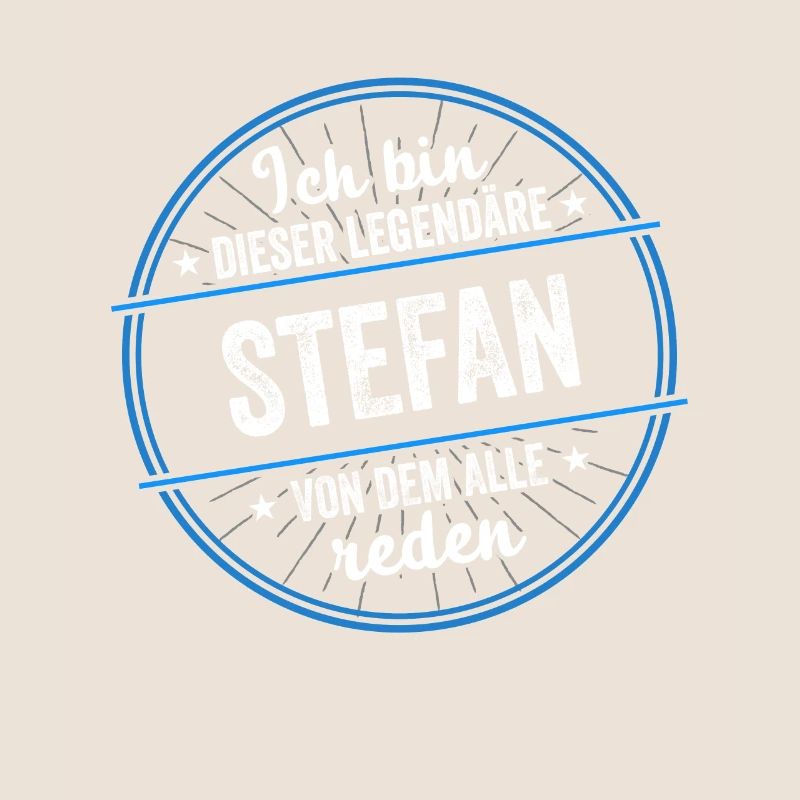 Ich bin dieser legendärer Stefan Name