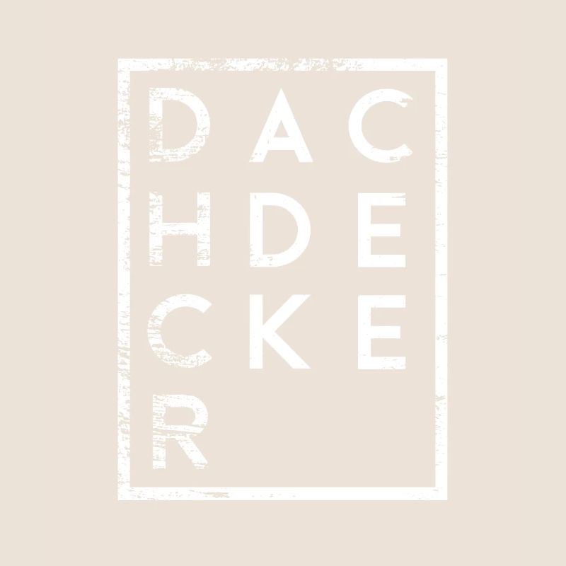 Dachdecker Minimalismus