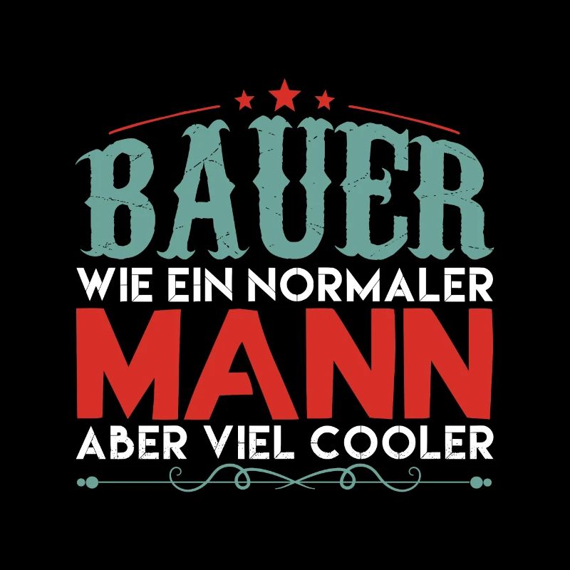 Trecker Traktor Bauer Spruch