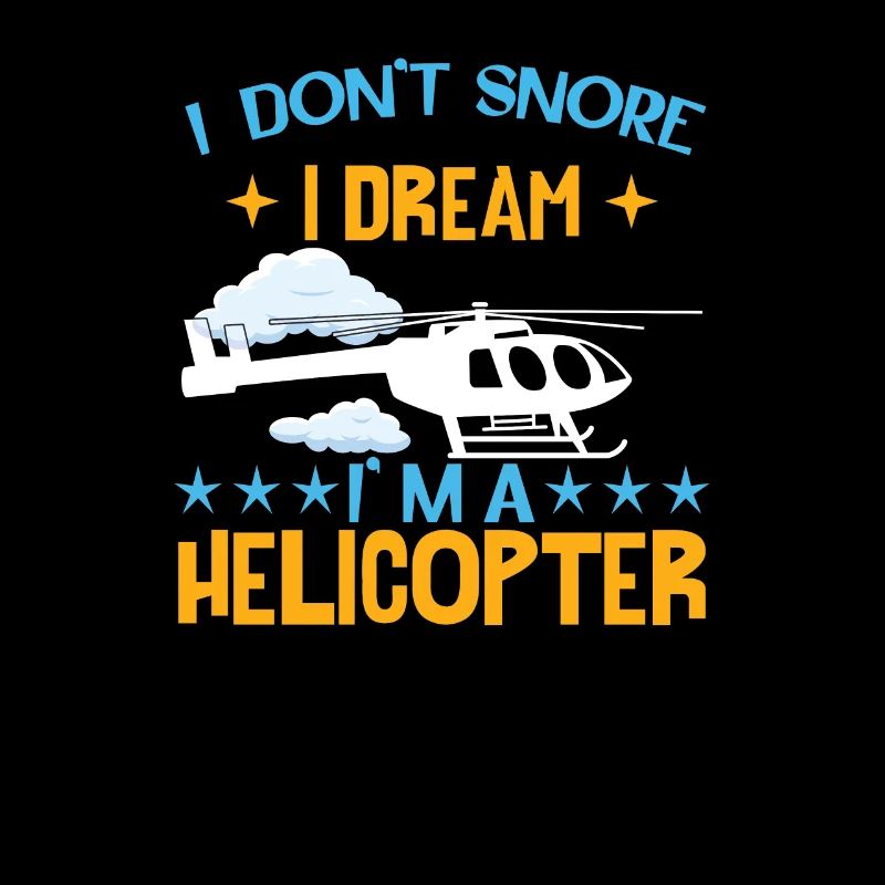 Ich schnarche nicht, ich träume, ich bin ein Hubschrauber