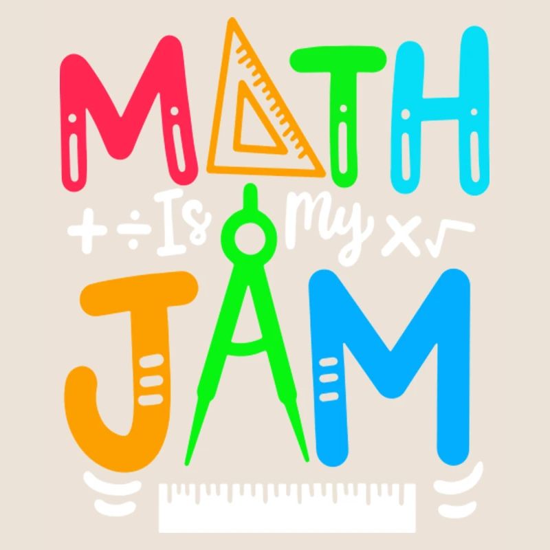Math is My Jam Funny Math Teacher