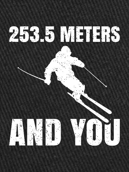 253,5 mètres et vous