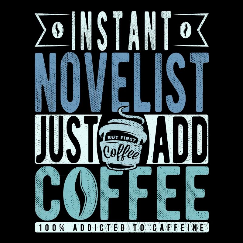 Novelist Kaffee Spruch
