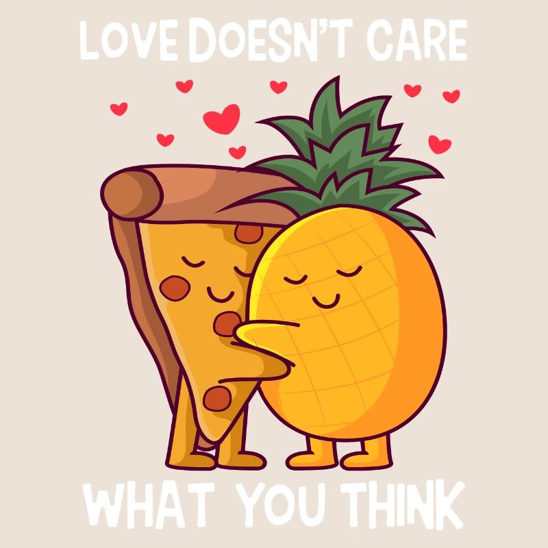 L’amour ne se soucie pas de ce que vous pensez Pizza Hawaii