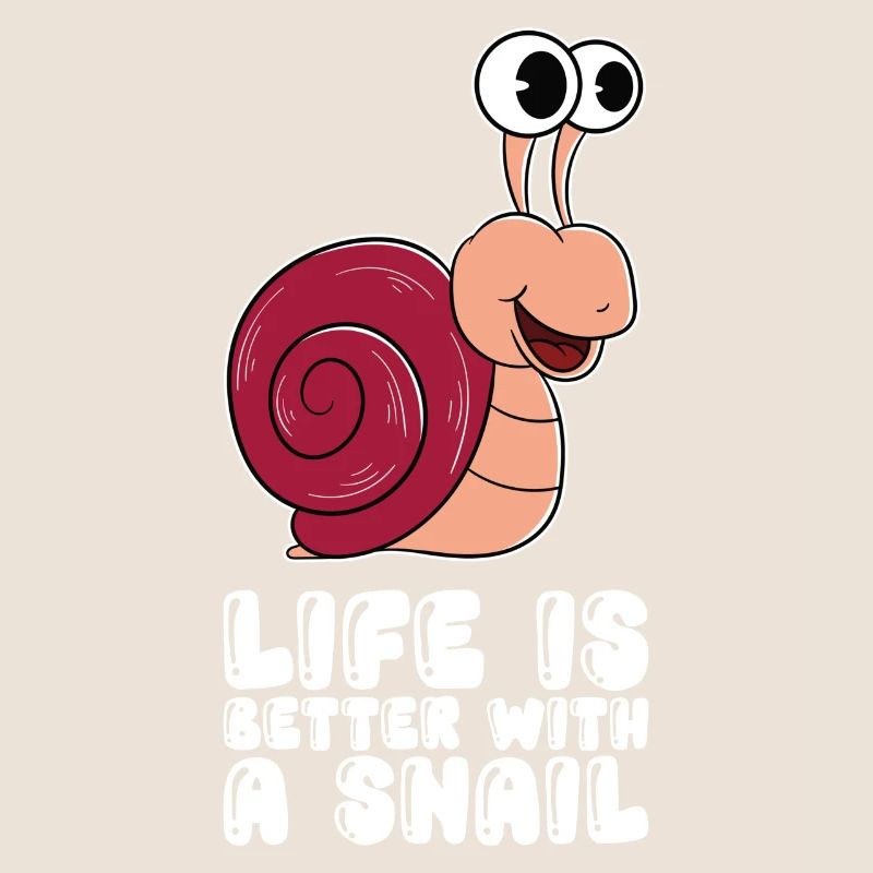 Das Leben Ist Besser Mit Einer Schnecke
