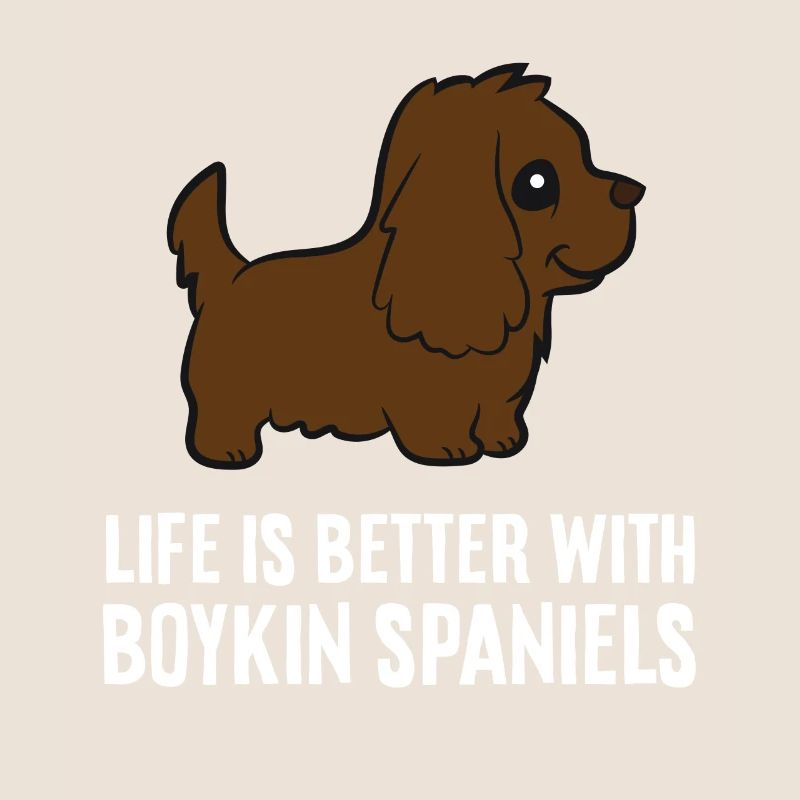 Life Is Better With Boykin Spaniel Dogs