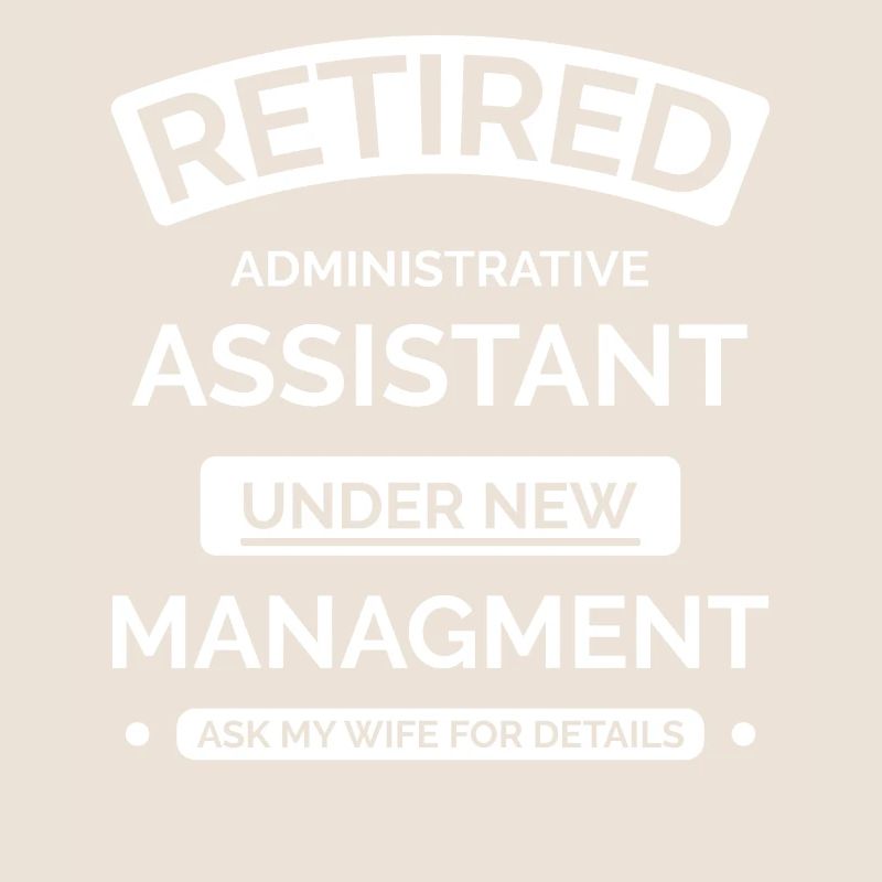 Retired Administrative Assistant