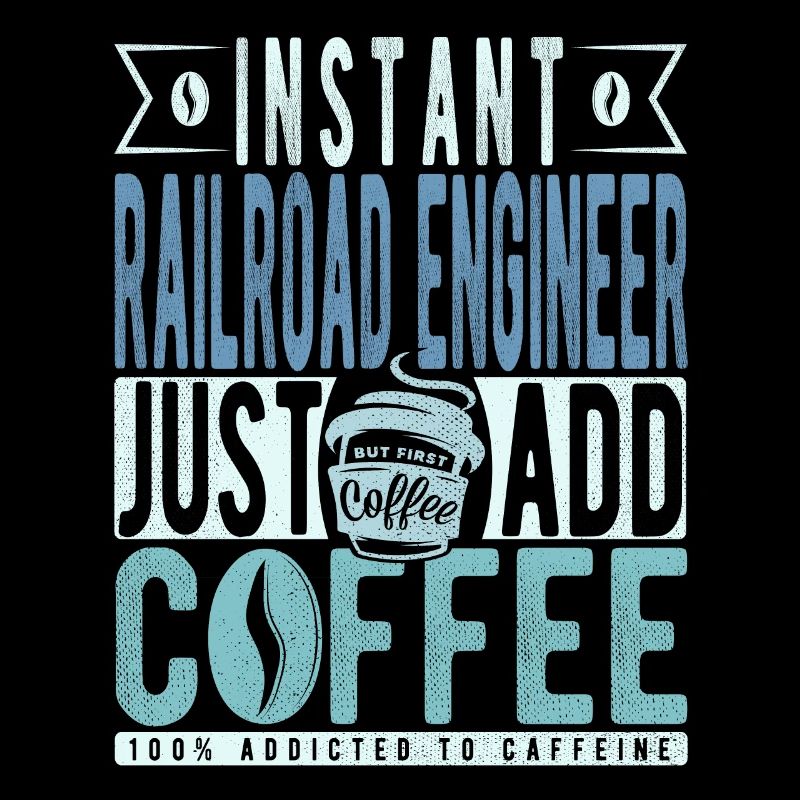 Railway engineer coffee saying