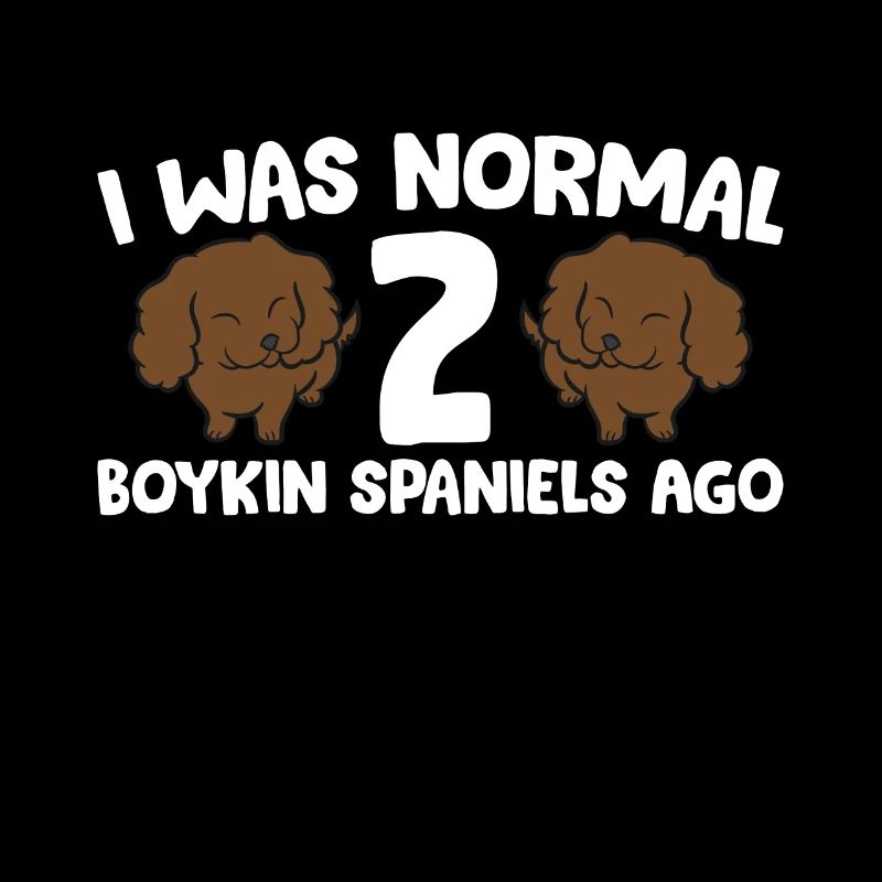 Boykin Spaniel Owner I Was Normal 2 Boykin