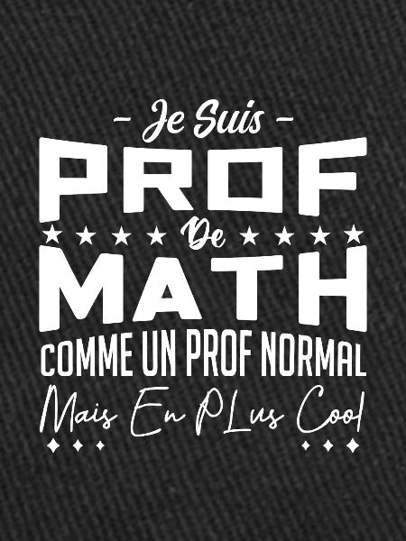 je suis prof de maths