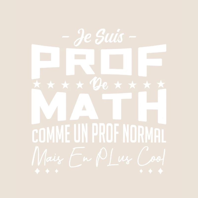 je suis prof de maths
