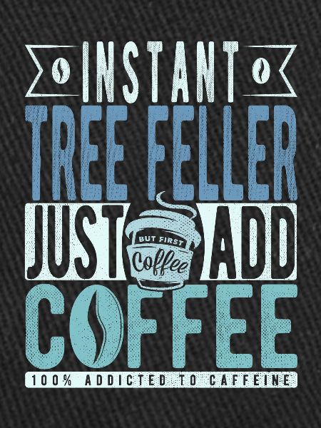 Baum Faller coffee saying