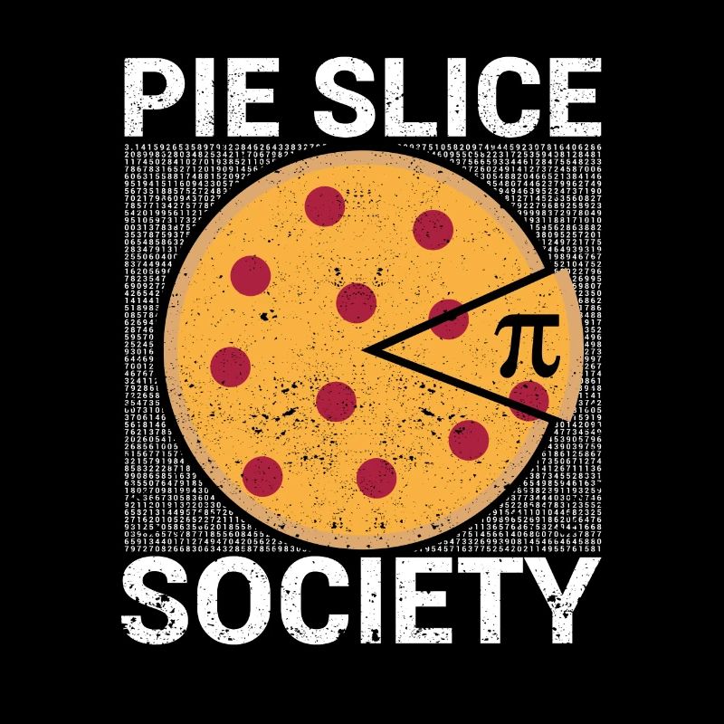 Pie Slice Society Math Lover Nerd Geek Pi Day