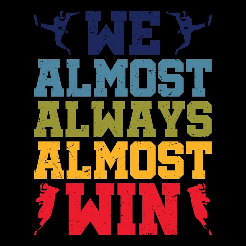 We Almost Always Almost Win 8