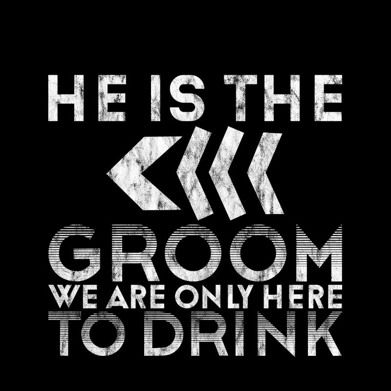 He is the groom, we are only here to drink 3