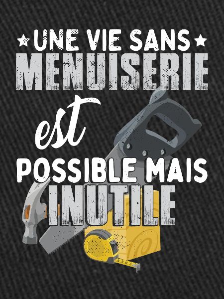 Une Vie Sans Menuiserie Menuisier