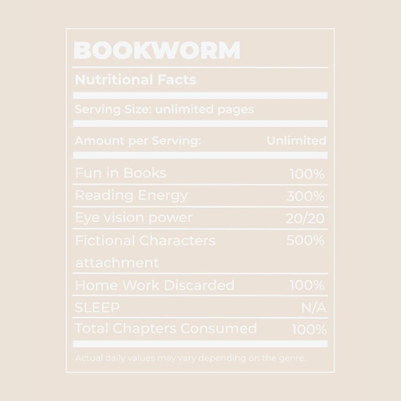 Book Lover Bookworm Nutritional Values Reader