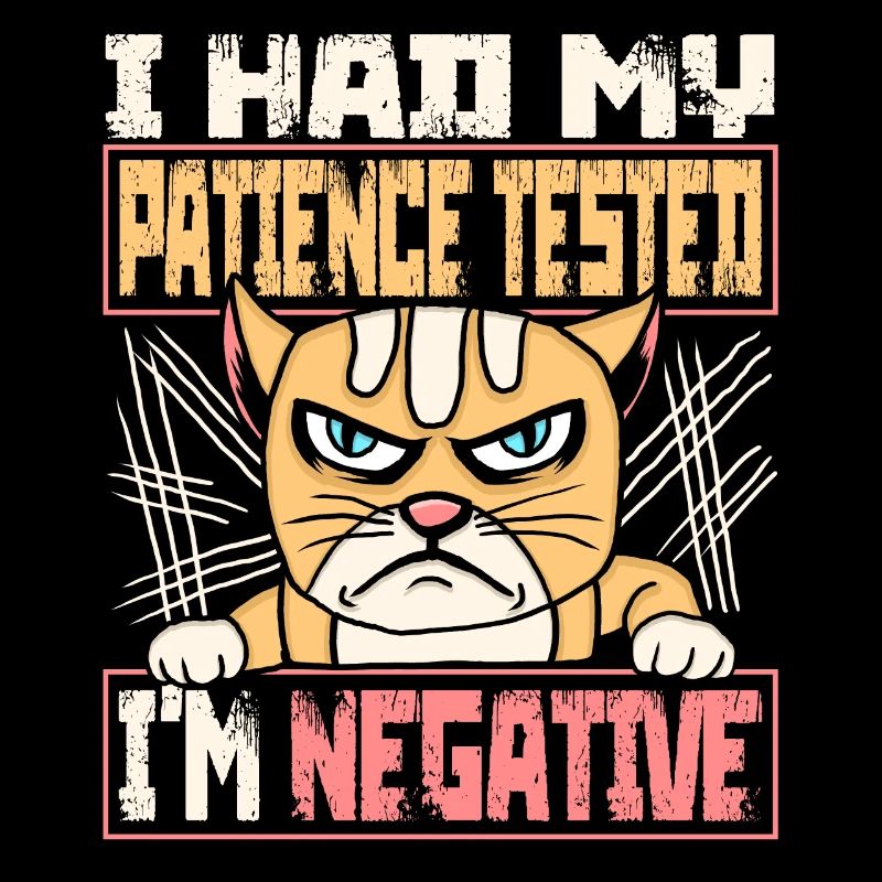 Patience Tested Negative Cat Cat Lovers