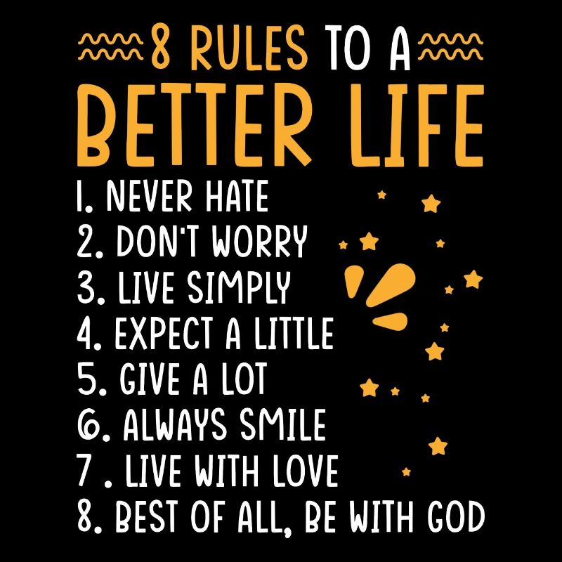 Life Motto 8 rules for a better life