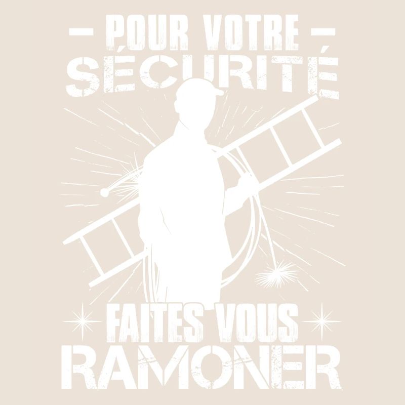 Pour Votre Sécurité Faites Vous Ramoner