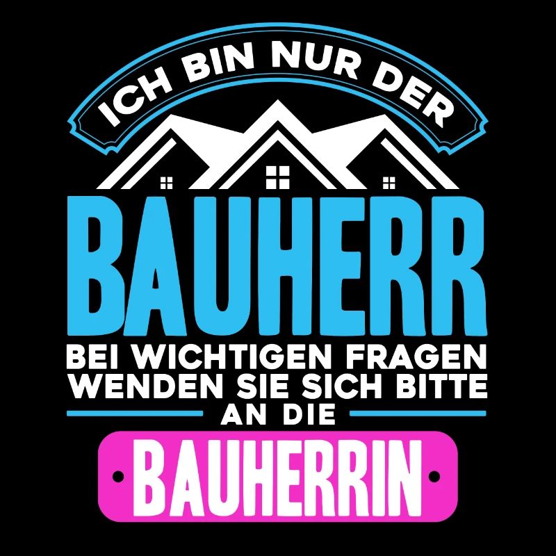 Ich Bin Nur der Bauherr