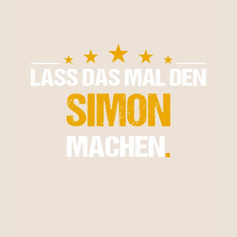 Lass das mal den Simon machen Name