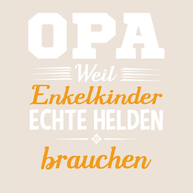 Opa Weil Enkelkinder Echte Helden Brauchen