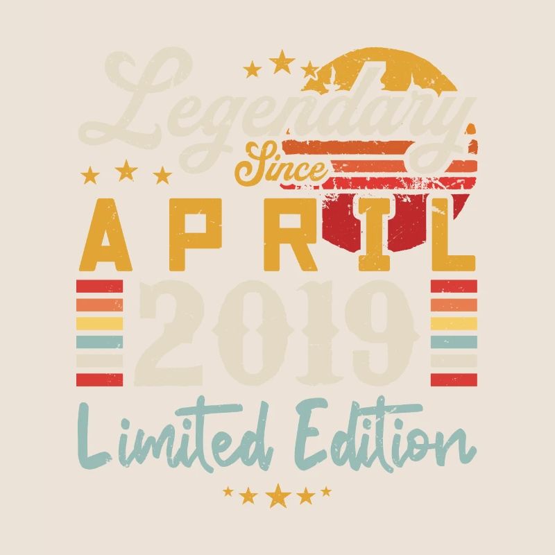 Legendary Since April 2019 | limited edition
