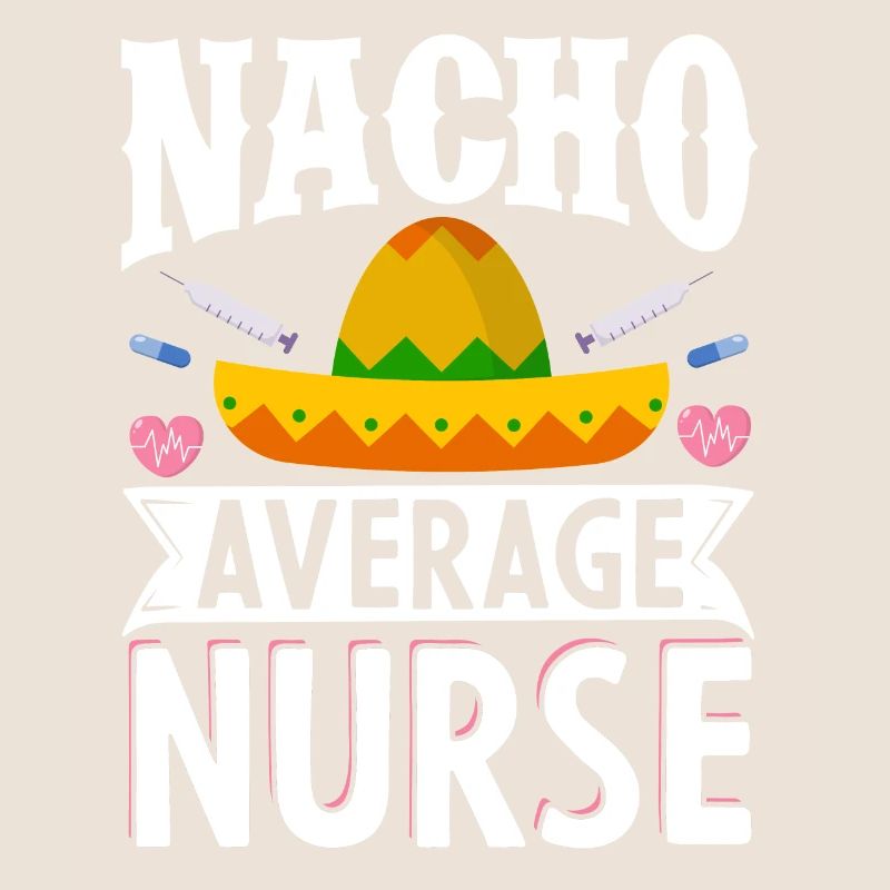 Nacho Average Krankenschwester Cinco de Mayo Mexik